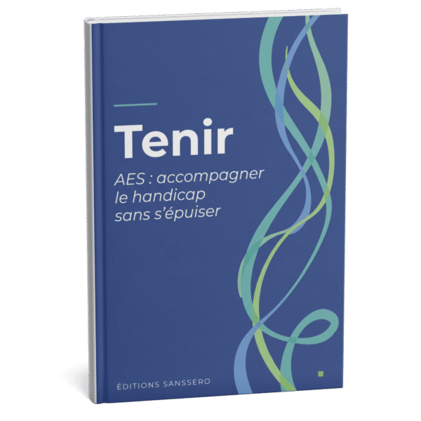 Tenir — AES : accompagner le handicap sans s'épuiser